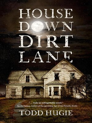 cover image of House Down Dirt Lane